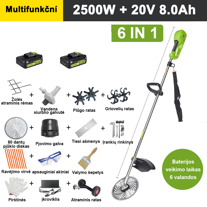 【6 viename】2500 W, 20 V 8 A ličio baterija*2, baterijos veikimo laikas 4 valandos, grandininio pjūklo galvutė, kultivatoriaus peilis, kasimo peilis, vandens pompa, 80 dantų peilis, žoliapjovės galvutė, žoliapjovės lynas*10, tiesus peilis, atraminis ratas ir visi priedai.